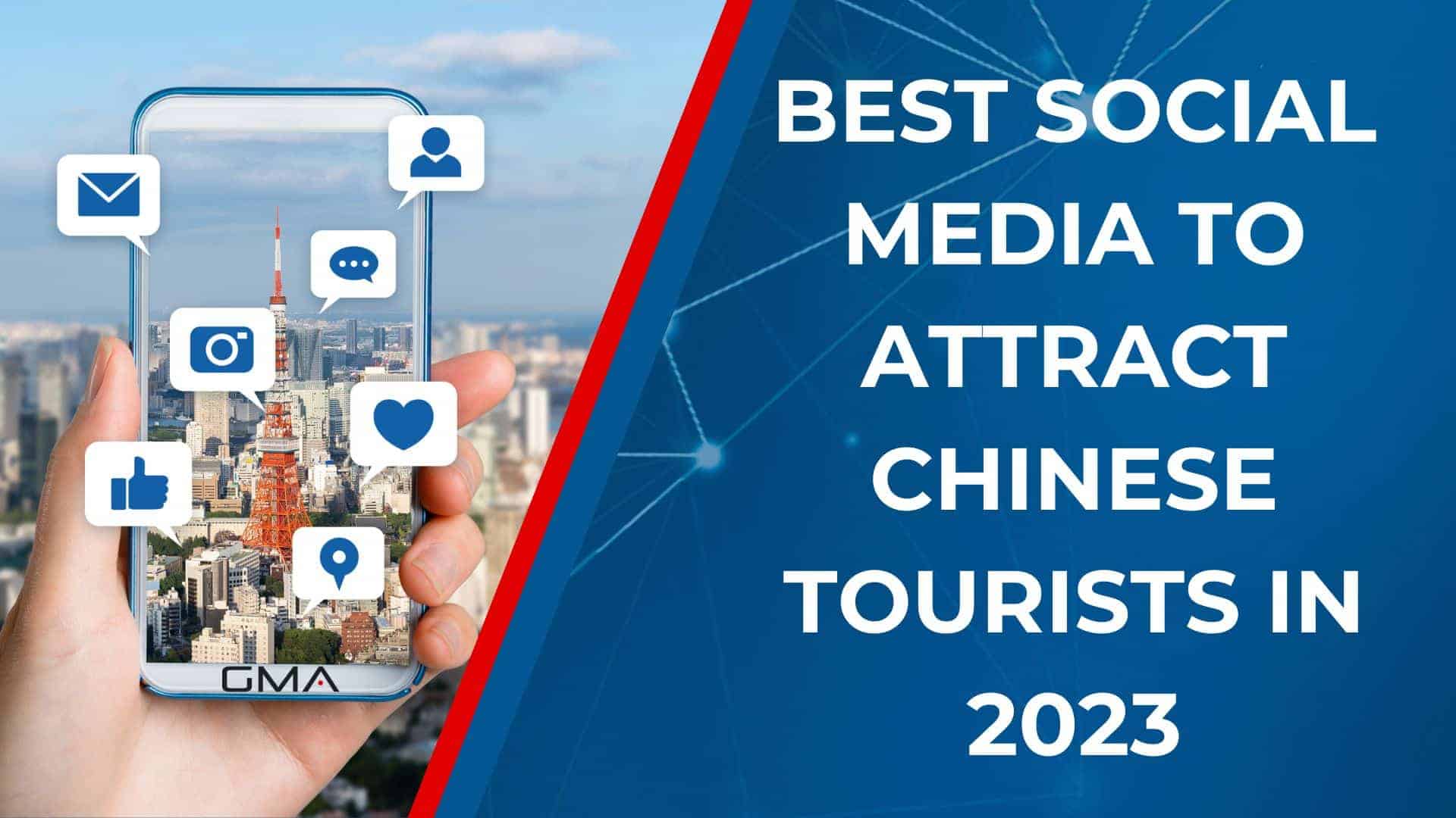 Best Social Media to Attract Chinese Tourists in 2023