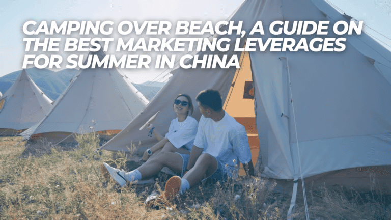 Camping Over Beach, A Guide On The Best Marketing Leverages For Summer In China
