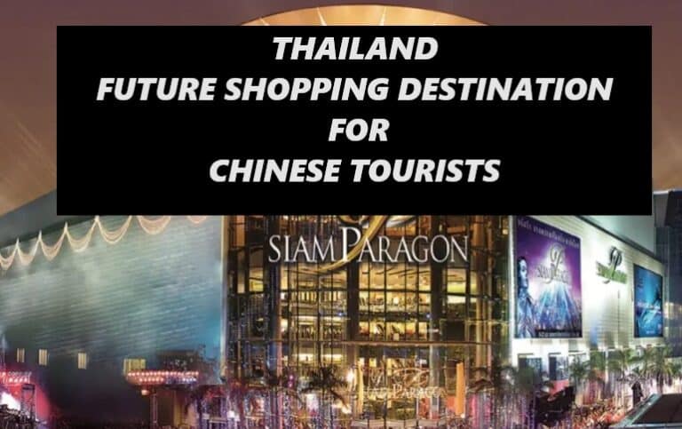 Thailand is becoming a Shopping Destination thanks to Chinese travelers